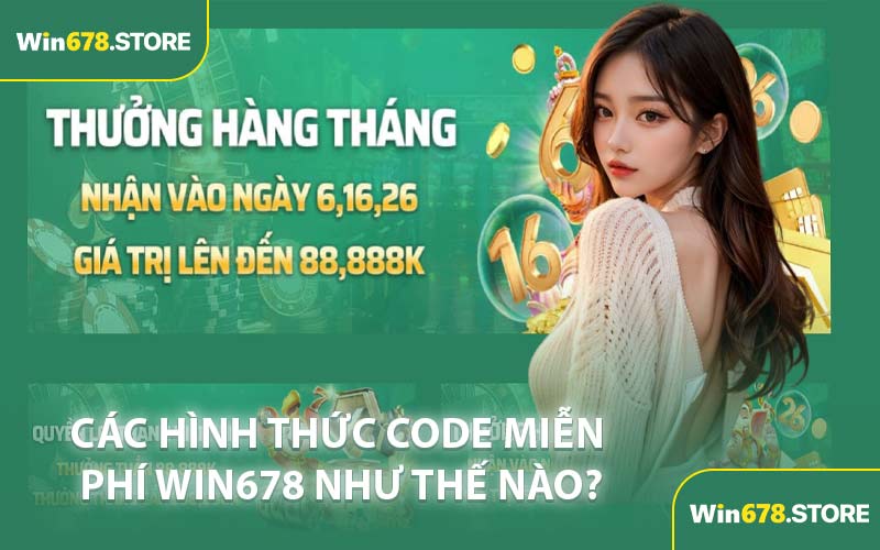 Các Hình Thức Conde Miễn Phí WIN678 Như Thế Nào?