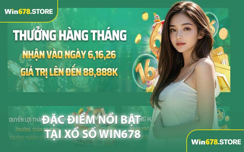 Đặc Điểm Nổi Bật Tại Xổ số WIN678