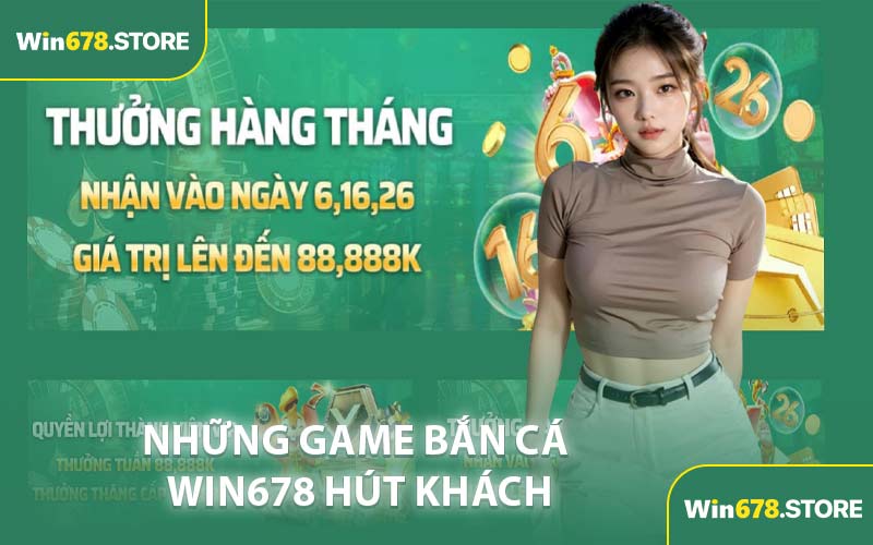 Những Game Bắn Cá WIN678 Hút Khách