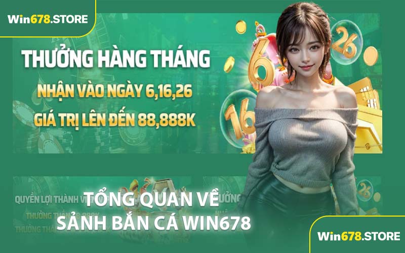 Tổng Quan Về Sảnh Bắn Cá WIN678