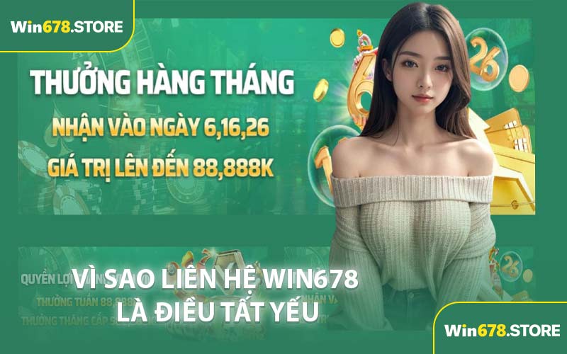 Vì Sao Liên Hệ WIN678 Là Điều Tất Yếu